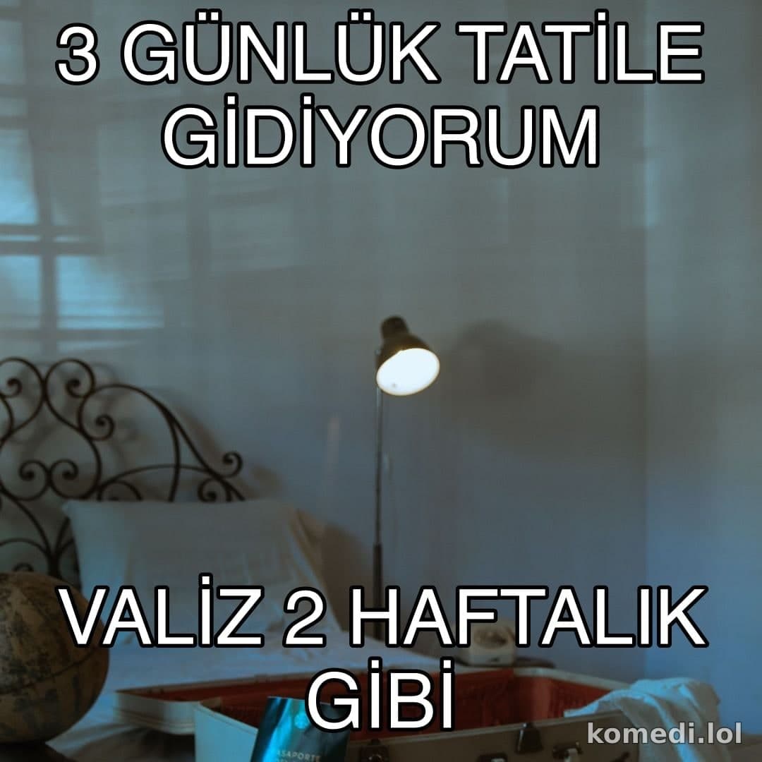 Valiz her zaman dolu