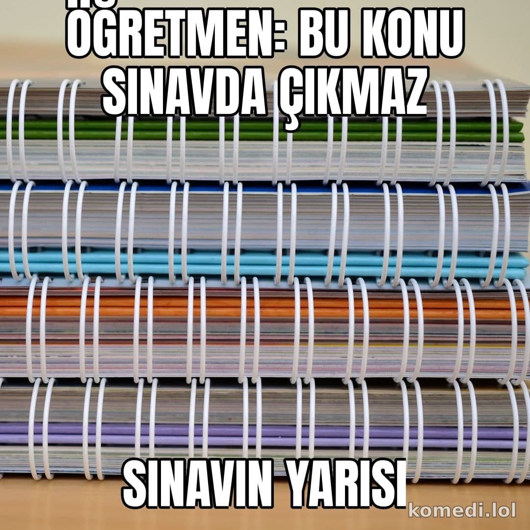 Öğretmen: bu konu sınavda çıkmaz