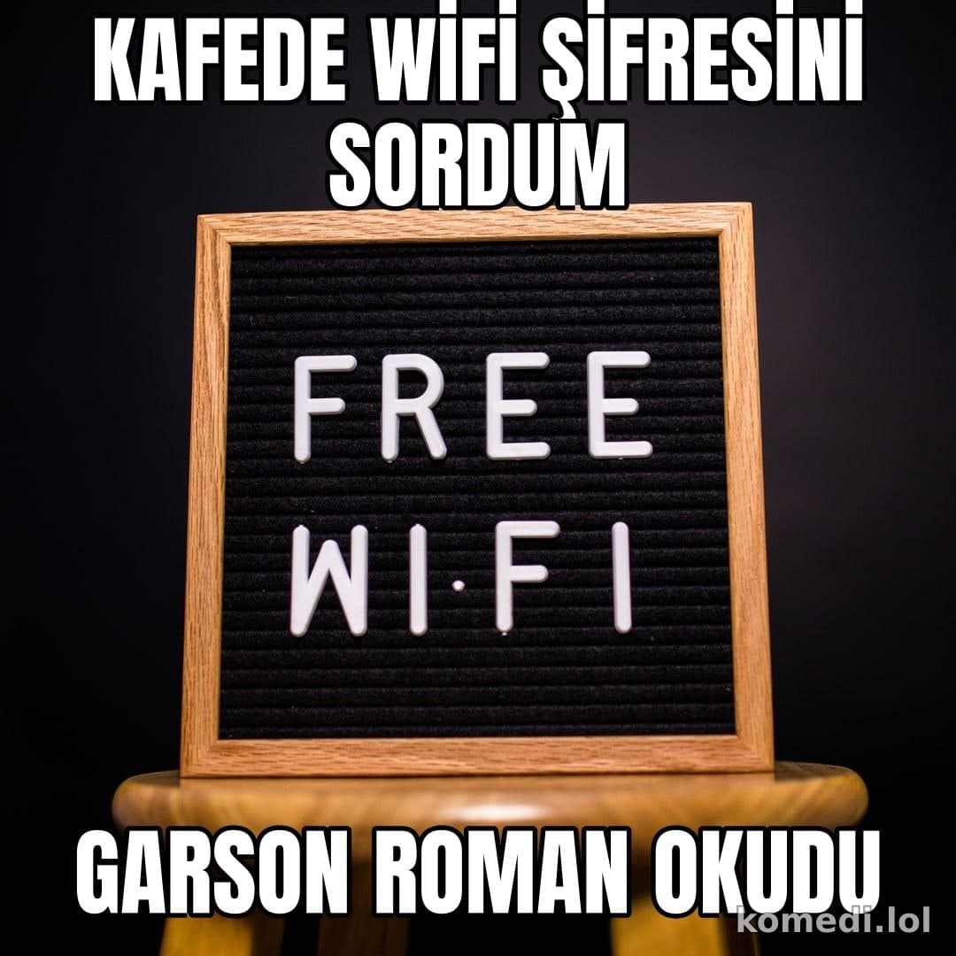 Wi-Fi şifresi sordum